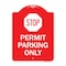 Signmission Stop-Permit Parking With Stop, Red & White Aluminum Architectural Sign, 18" x 24", RW-1824-22863 A-DES-RW-1824-22863 - alternate 1